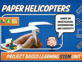 Paper Helicopter STEM Challenge (PBL)