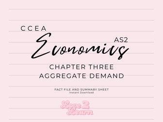 CCEA AS 2 ECNOMICS - CH3:AGGREGATE DEMAND
