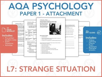 L7: Strange Situation - Attachment - Paper 1 - AQA Psychology