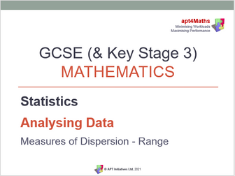 apt4Maths: PowerPoint (Lesson 4 of 7) on Analysing Data:  MEASURES OF DISPERSION - RANGE