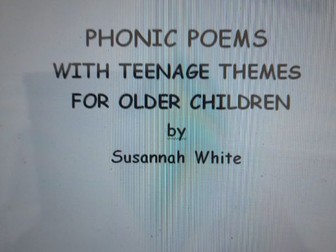 PHONIC POEMS with teenage themes for OLDER CHILDREN