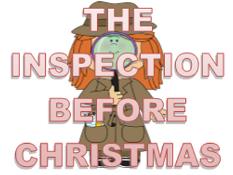 The Inspection Before Christmas - A pantomime for staff to perform to students