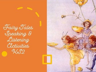 Fairy Tales: Speaking & Listening