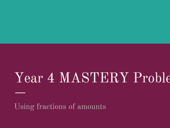 Fractions of Amounts Mastery Problems