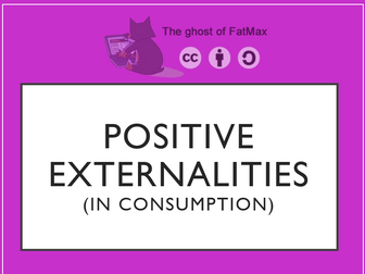Positive Externalities (in consumption)