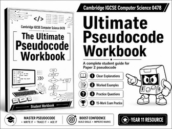 Cambridge IGCSE Computer Science 0478: Ultimate Pseudocode Workbook