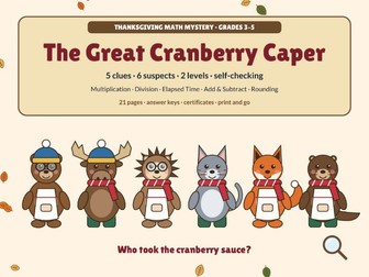 Thanksgiving Math Mystery: The Great Cranberry Caper | 2 Levels | Grades 3-5 Word Problems