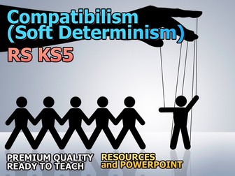 AS/A2 Compatibilism (Soft Determinism)