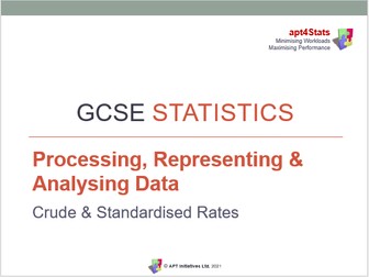 apt4Stats: PowerPoint for GCSE Statistics on CRUDE & STANDARDISED RATES (12 of 14 on Analysing Data)