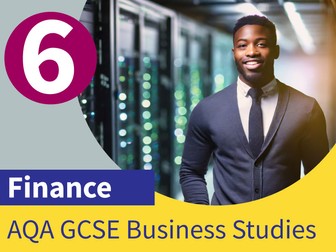 AQA GCSE Business Studies 3.6 Finance SoW