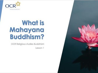 The development of Mahayana Buddhism (OCR)