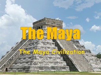 THE MAYA CIVILIZATION - free resource