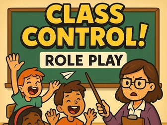 CLASS CONTROL -ROLE PLAY