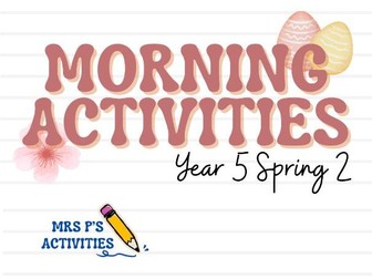 Year 5 Morning Work/Starters Spring Term 2