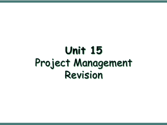 9626 Unit 15 Project Management Revision