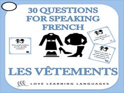 GCSE FRENCH: 30 French Speaking Questions - Les Vêtements