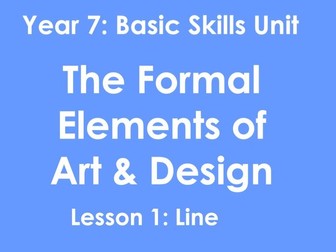 Year 7 Basic Skills in Art: Formal Elements of Art & Design