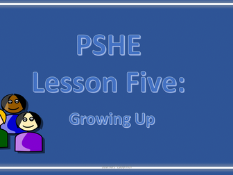 PSHE (5) - Growing Up