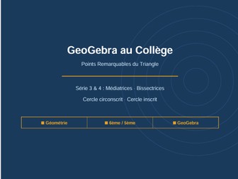 GeoGebra - Médiatrices, Bissectrices