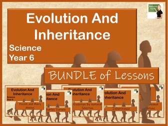 Science- Evolution and Inheritance- Year 6 BUNDLE!