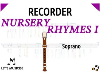 Recorder Nursery Rhymes 1 (w. Diagrams/Fingering Charts) for Soprano Recorder