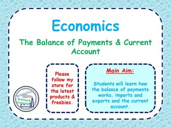 The Balance of Payments & the Current Account - GCSE Economics - PPT, Tasks & Examples