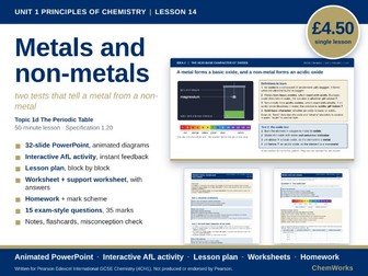 Edexcel IGCSE Chemistry Unit 1 – Principles of Chemistry: Lesson 14, Metals and Non-metals