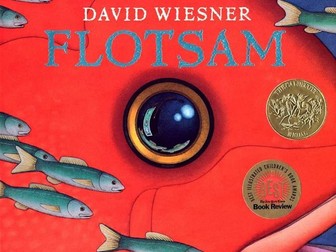 Flotsam by David Wiesner - Year 3 Unit of Writing Resources