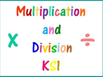 Multiplication and Division for KS1