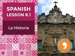 Spanish Lesson 8.1: La Historia – History