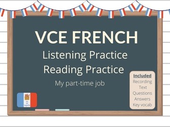 VCE French Listening / Reading Practice - Free task: My part-time job