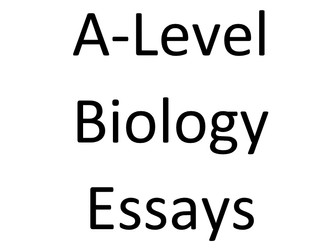 Top mark A-Level Biology Essays