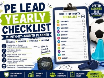 Primary PE Lead Yearly Checklist - Month-by-Month PE Subject Leader and Ofsted Evidence Pack