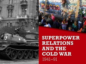 Edexcel 9-1: HISTORY Paper 2 - Superpowers and The Cold War 1941 - 1991 question frameworks