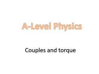 Couples and torque (A-Level: OCR A, Chapter 4 - Forces in Action)