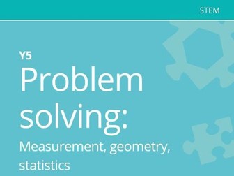 Year 5 Problem solving - geometry, measurement & statistics