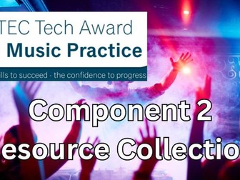 Component 2 -  BTEC Tech Award in Music Practice