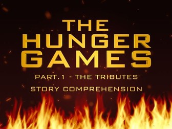Story Comprehension: for Part 1 of The Hunger Games - Literary Module