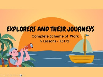 Significant Explorers and their Journeys - Complete Scheme of Work KS1