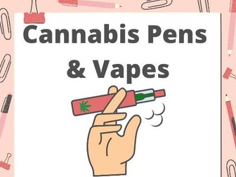 Cannabis Vapes / Pens PSHE