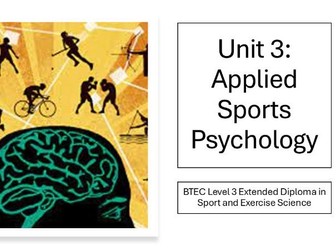 BTEC Level 3 Sport and Exercise Science - Unit 3: Applied Sports Psychology - FULL BUNDLE