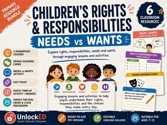 Children’s Rights & Responsibilities – Needs vs Wants | Primary Bundle