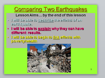 Key Stage 3 Lesson 5 Comparing Two Earthquakes (LEDC v MEDC) / (Rich v poor)