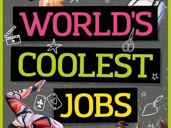 World’s Coolest Jobs by Anna Brett - Year 4 Unit of Writing Resources