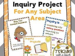 Inquiry Project For Any Subject Area