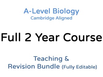 A Level Biology - Full Course - Teaching & Revision Bundle: Cambridge 9700, Fully Editable PPTs