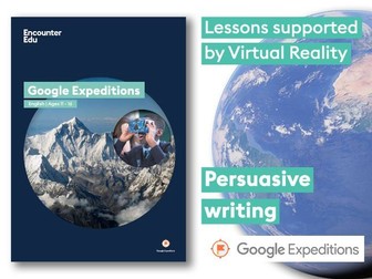 Persuasive Writing #GoogleExpeditions Lesson KS3 KS4
