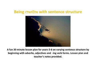 Adverbials and Creative Sentence Structure