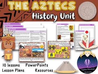AZTECS History Unit - 10 Outstanding Lessons