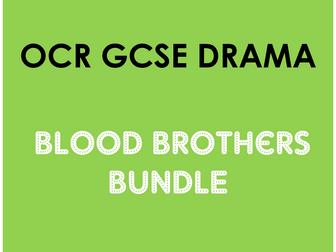 OCR GCSE Drama - Blood Brothers Bundle